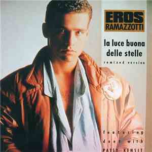 Eros Ramazzotti duet with Patsy Kensit - La Luce Buona Delle Stelle (Remixed Version) download flac mp3
