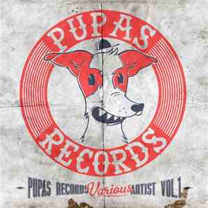 Fernando Mariño, Guillermo de Caminos, Mandingo , Beresi, Franco Vizzo, Brandub ,Guillermo Perez  Dj Karen - Pupas Records Various Artist Vol.1 download flac mp3