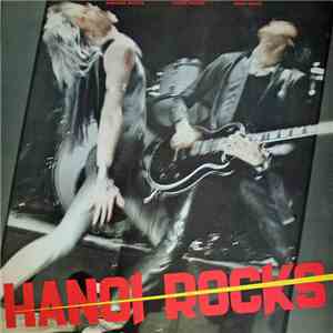 Hanoi Rocks - Bangkok Shocks, Saigon Shakes, Hanoi Rocks download flac mp3