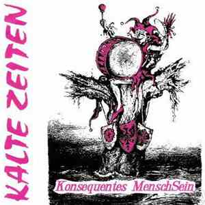 Kalte Zeiten - Konsequentes MenschSein download flac mp3