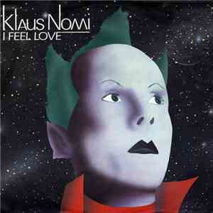 Klaus Nomi - I Feel Love download flac mp3