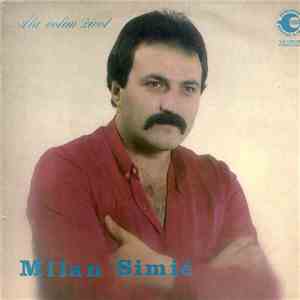 Milan Simić - Ala Volim Život download flac mp3