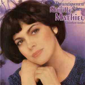 Mireille Mathieu - Romantiquemet Votre...Un Enfant Viendra download flac mp3