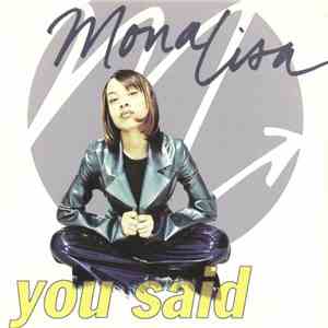 Mona Lisa  - You Said download flac mp3