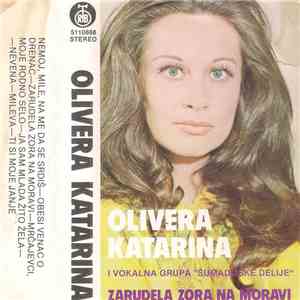 Olivera Katarina I Vokalna Grupa "Šumadijske Delije" - Zarudela Zora Na Moravi download flac mp3