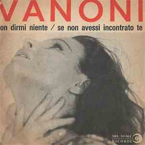 Ornella Vanoni - Non Dirmi Niente / Se Non Avessi Incontrato Te download flac mp3