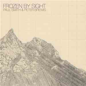 Paul Smith  & Peter Brewis - Frozen By Sight download flac mp3