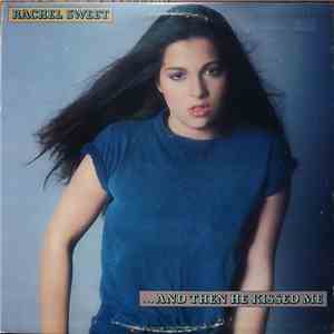 Rachel Sweet - ...And Then He Kissed Me download flac mp3