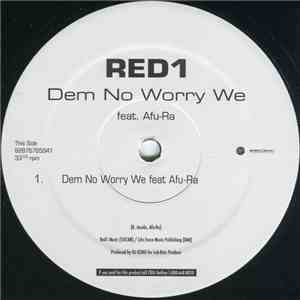 Red1 Featuring Afu-Ra - Dem No Worry We download flac mp3