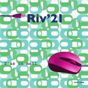 Riv'21 - T'as un Mail download flac mp3
