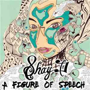 Shay D - A Figure Of Speech download flac mp3