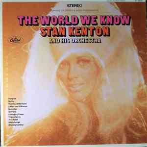 Stan Kenton And His Orchestra - The World We Know flac mp3 download