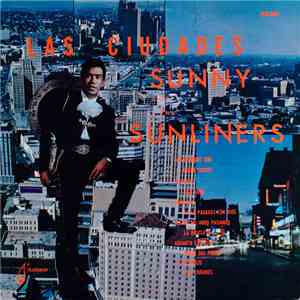 Sunny & The Sunliners - Las Ciudades download flac mp3