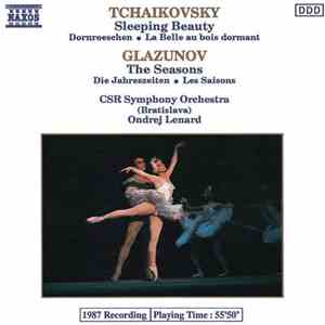 Tchaikovsky • Glazunov • CSR Symphony Orchestra (Bratislava) • Ondrej Lenard - Sleeping Beauty = Dornroeschen = La Belle Au Bois Dormant • The Seasons = Die Jahreszeiten = Les Saisons download flac mp3