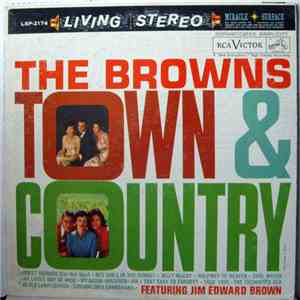 The Browns  Featuring Jim Edward Brown - Town & Country download flac mp3