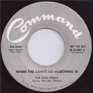 The Dixie Rebels - When The Saints Go Marching In / Hindustan download flac mp3