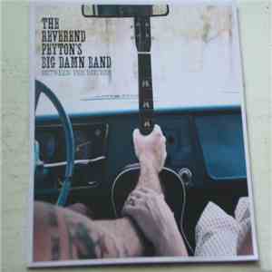 The Reverend Peyton's Big Damn Band - Between The Ditches download flac mp3