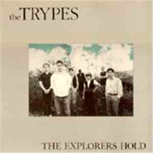 The Trypes - The Explorers Hold download flac mp3