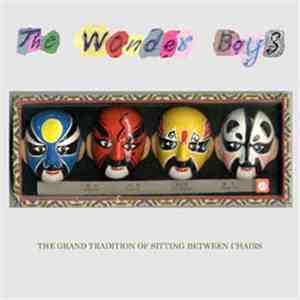The Wonder Boys  - The Grand Tradition Of Sitting Between Chairs download flac mp3