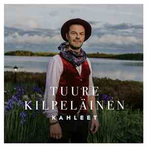Tuure Kilpeläinen - Kahleet download flac mp3