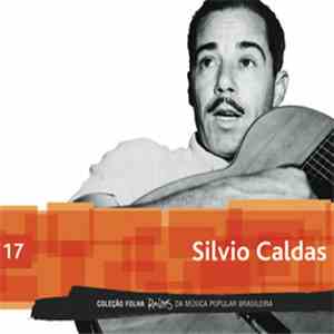 Various - Coleção Folha Raízes Da Música Popular Brasileira - Silvio Caldas download flac mp3