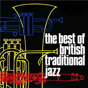Various - The Best Of British Traditional Jazz download flac mp3