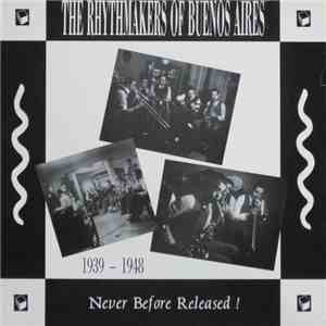 Various - The Rhythmakers Of Buenos Aires 1939-1948 download flac mp3