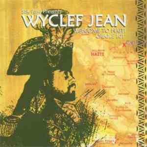 Wyclef Jean - Welcome To Haiti Creole 101 download flac mp3