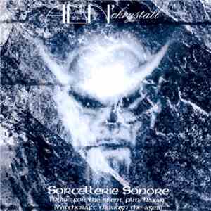 ADN' Ckrystall - Sorcellerie Sonore download flac mp3