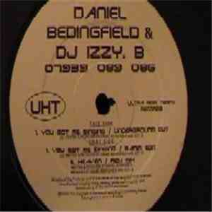 Daniel Bedingfield & DJ Izzy. B - You Got Me Singing download flac mp3