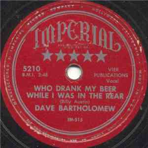 Dave Bartholomew - Who Drank My Beer While I Was In The Rear / Little Girl Sing, Ding-A-Ling download flac mp3