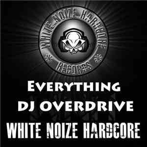 DJ Overdrive - Everything download flac mp3