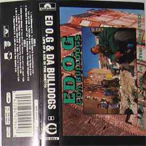 Ed O.G & Da Bulldogs - Life Of A Kid In The Ghetto download flac mp3