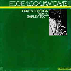 Eddie "Lockjaw" Davis Featuring Shirley Scott - Eddie's Function download flac mp3