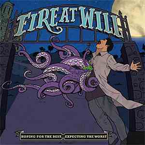 Fire At Will - Hoping For The Best... Expecting The Worst download flac mp3