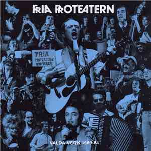 Fria Proteatern - Valda Verk 1969-84 download flac mp3