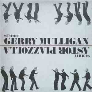 Gerry Mulligan / Astor Piazzolla - Summit download flac mp3