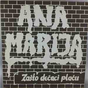 Grupa Ana Marija - Zašto Dečaci Plaču / Zaboravi Je download flac mp3