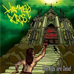 Hammer Bros. - The Kids Are Dead download flac mp3