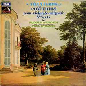 Henri Vieuxtemps - Rudolf Werthen, Orchestre Philharmonique De Liège Dir. Paul Strauss - Violin Concertos Nr. 5, Op. 37 & Nr. 7, Op. 49 download flac mp3