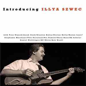 Illya Szwec - Introducing Illya Szwec download flac mp3