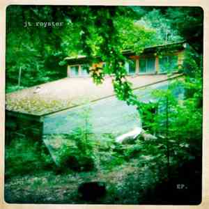 JT Royster - EP. download flac mp3