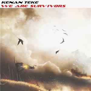 Kenan Teke - We Are Survivors download flac mp3