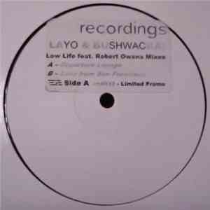 Layo & Bushwacka! feat. Robert Owens - Low Life download flac mp3