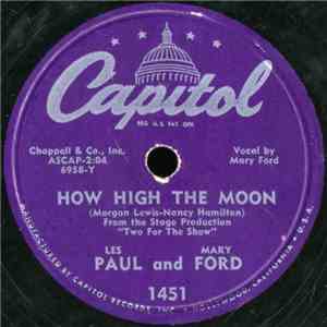 Les Paul And Mary Ford / Les Paul - How High The Moon / Walkin' And Whistlin' Blues download flac mp3