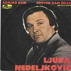 Ljuba Nedeljković - Sanjao Sam / Oduvek Sam Želeo download flac mp3