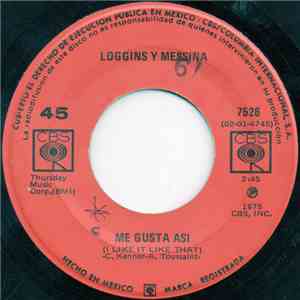 Loggins And Messina - Me Gusta Asi (I Like It Like That) download flac mp3