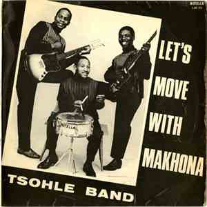 Makhona Tsohle Band - Let's Move With Makhona Tsohle Band download flac mp3