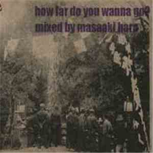 Masaaki Hara - How Far Do You Wanna Go? flac mp3 download