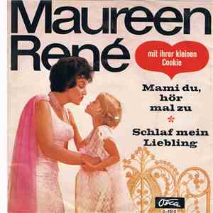 Maureen René Und Die Kleine Cookie - Mami Du, Hör Mal Zu download flac mp3